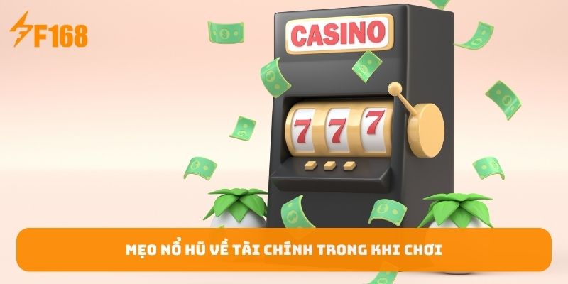 meo-no-hu-ve-tai-chinh-trong-khi-choi